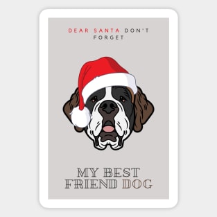 Merry Christmas Santa Dont Forget My Best Friend Dog Saint Bernard Magnet